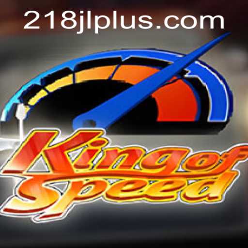 Exploring the Thrills of KingofSpeed in 218JL